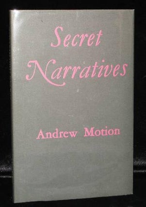 Item #000003A Secret Narratives. Andrew Motion