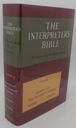 Item #000015AB THE INTERPRETER'S BIBLE Volume One: GERNERAL AND OLD TESTAMENT ARTICLES; GENESIS;...