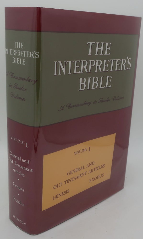 George Buttrick THE INTERPRETER'S BIBLE Volume One: GERNERAL AND OLD TESTAMENT ARTICLES ...