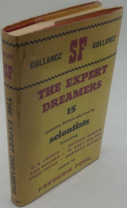 Item #000018B THE EXPERT DREAMERS 15 Science Fiction Stories by Scientists]. FREDERIK POHL