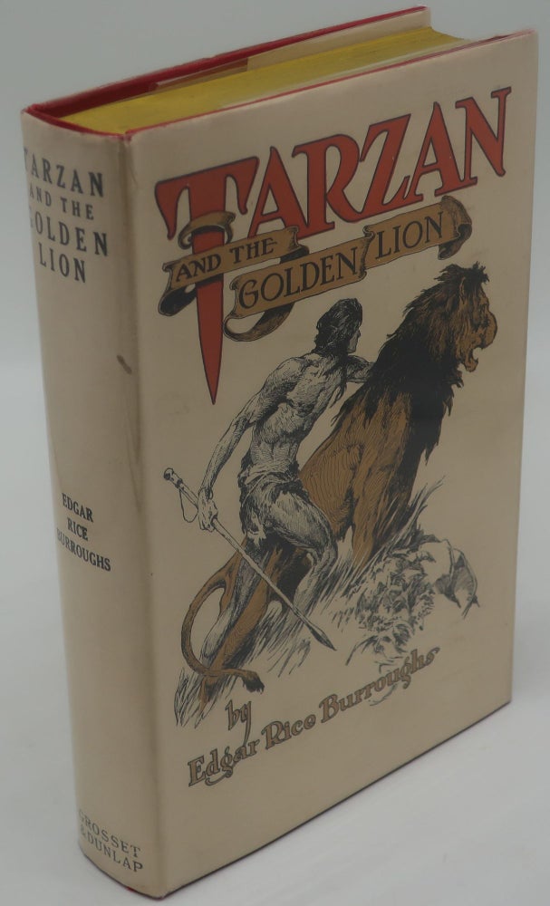 Item #000022F TARZAN AND THE GOLDEN LION. EDGAR RICE BURROUGHS.