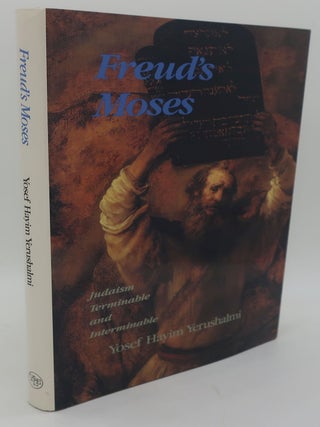 Item #000043BB FREUD'S MOSES: Judaism Terminable and Interminable. YOSEF HAYIM YERUSHALMI