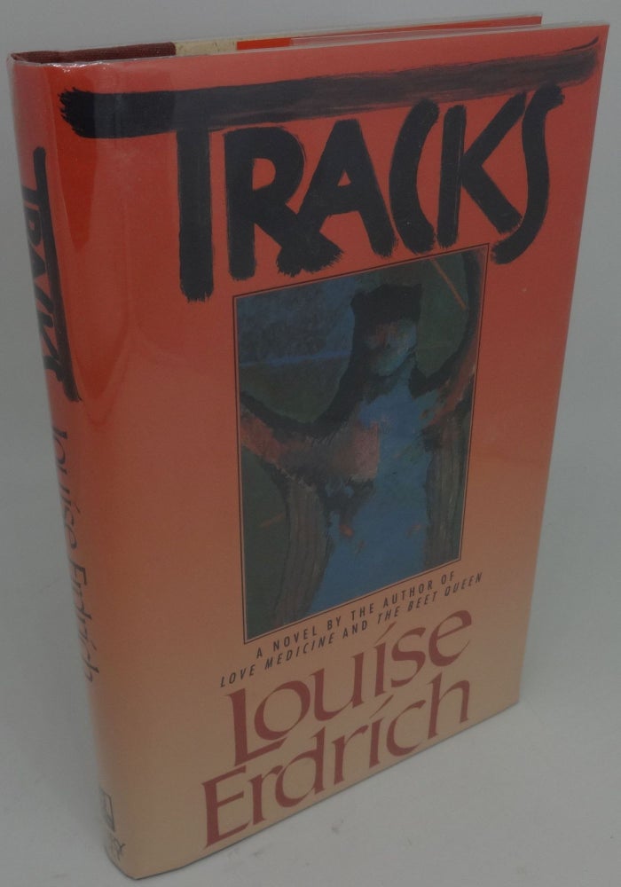 Item #000049C TRACKS (SIGNED). Louise Erdrich.