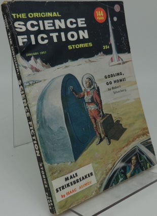 Item #000055D THE ORIGINAL SCIENCE FICTION STORIES. Vol. 7 No. 4 January, 1957. Robert W....