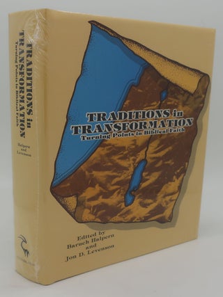 Item #000057MM TRADITIONS IN TRANSFORMATION: Turning Points in Biblical Faith. BARUCH HALPERN AND...