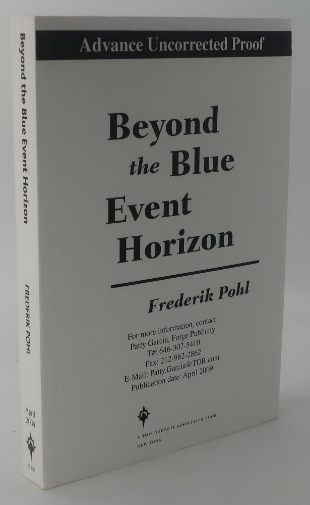 Item #000060G BEYOND THE BLUE EVENT HORIZON [Advance Uncorrected Proof, SIGNED BOOKPLATE]. FREDERIK POHL.