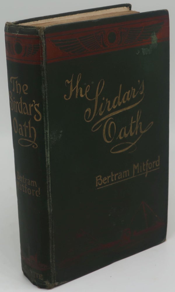 Item #000064G THE SIRDAR'S OATH [A Tale of the North-West Frontier]. BERTRAM MITFORD.