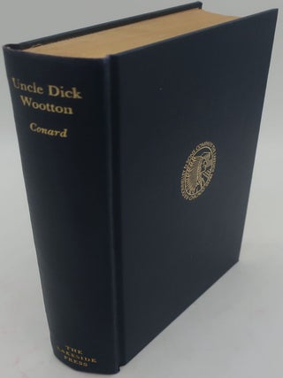 Item #000073AB UNCLE DICK WOOTTON: The Pioneer Frontiersman of the Rocky Mountain Region. HOWARD...