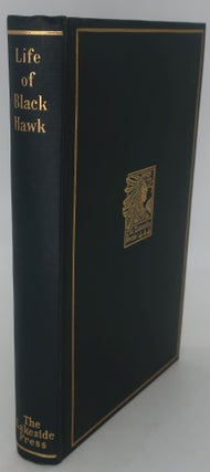 Item #000081A LIFE OF BLACK HAWK. MILO MILTON QUAIFE