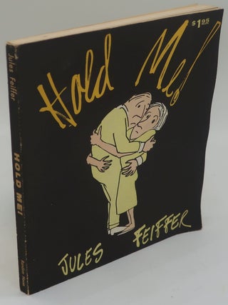 Item #000082H HOLD ME! JULES FEIFFER