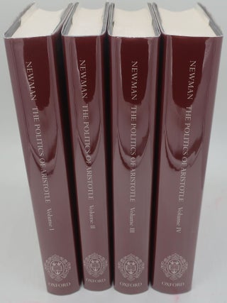 THE POLITICS OF ARISTOTLE (Four Volumes)