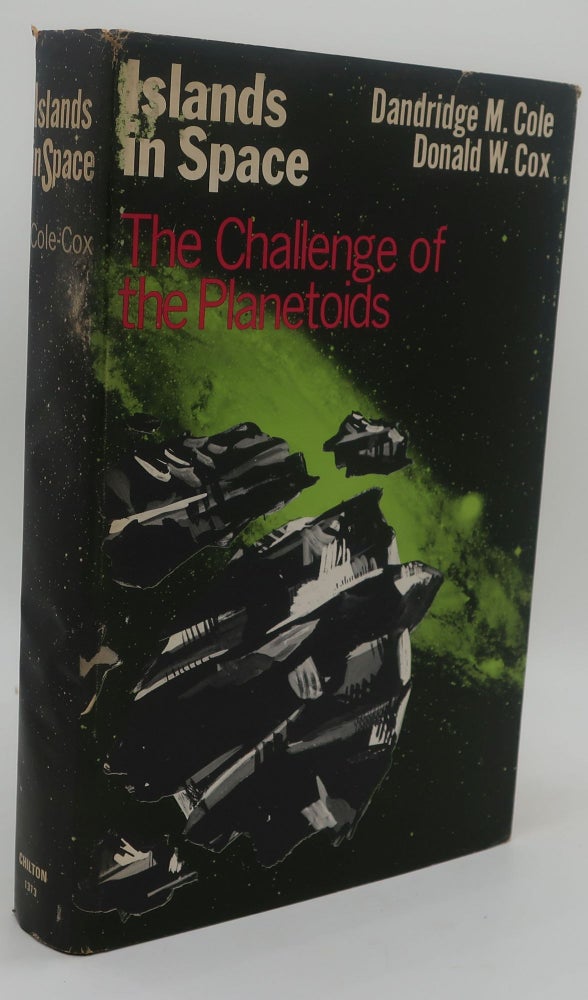 Item #000106D ISLANDS IN SPACE [The Challenge of the Planetoids] Frederik Pohl's Copy. DANDRIDGE M. COLE, DONALD W. COX.