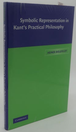 Item #000121C SYMBOLIC REPRESENTATION IN KANT'S PRACTICAL PHILOSOPHY. HEINER BIELEFELDT