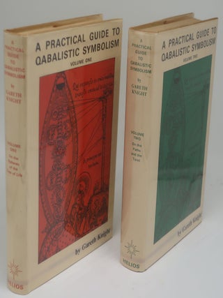 A PRACTICAL GUIDE TO QABALISTIC SYMBOLISM [Two Volumes: One: On the Spheres of the Tree of Life;. GARETH KNIGHT.