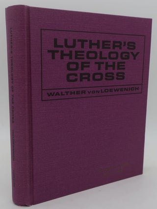 LUTHER'S THEOLOGY OF THE CROSS