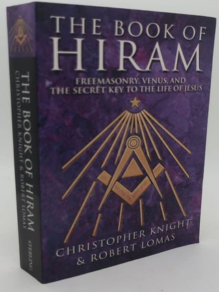 Item #000174C THE BOOK OF HIRAM: Freemasonry, Venus, and The Secret Key to the Life of Jesus....