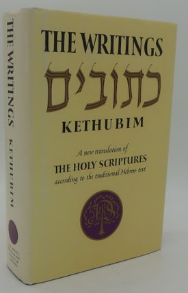 Item #000186AB THE WRITINGS KETHUBIM: A New Translation of The Holy Scriptures according to the...