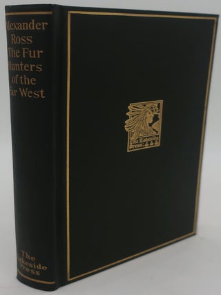 Item #000188B ALEXANDER ROSS THE FUR HUNTERS OF THE FAR WEST. MILO MILTON QUAIFE