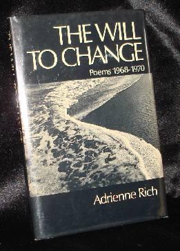 Item #000199A The Will to Change: Poems 1968-1970. Adrienne Cecile Rich