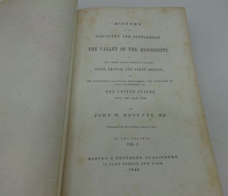 HISTORY OF THE DISCOVERY AND SETTLEMENT OF THE VALLEY OF THE MISSISSIPPI (Two Volumes, Three Maps)