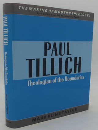 Item #000218AC PAUL TILLICH THEOLOGIAN OF THE BOUNDARIES. MARK KLINE TAYLOR