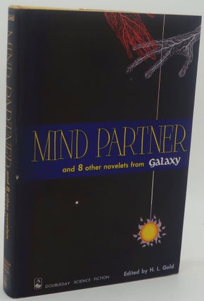 Item #000236A MIND PARTNER and 8 other novelets from Glaxy. H. L. GOLD