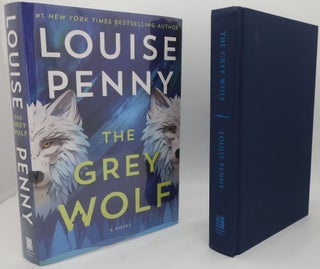 Item #000236D THE GREY WOLF. LOUISE PENNY