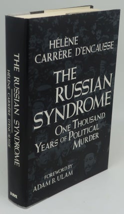 Item #000239H THE RUSSIAN SYNDROME: ONE THOUSAND YEARS OF POLITICAL MURDER. HELENE CARRER D'ENCAUSSE