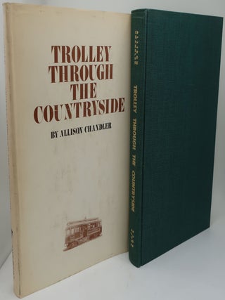 Item #000250BE TROLLEY THROUGH THE COUNTRYSIDE. ALLISON CHANDLER