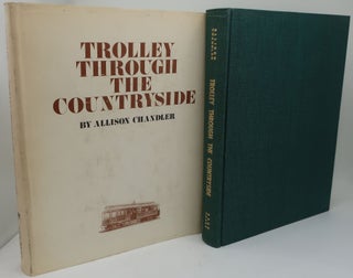 Item #000250BE TROLLEY THROUGH THE COUNTRYSIDE. ALLISON CHANDLER