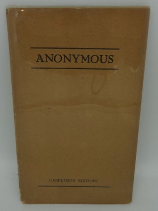 Item #000251F ANONYMOUS: The Need for Anonymity. Michael Frankel, Walter Lowenfels