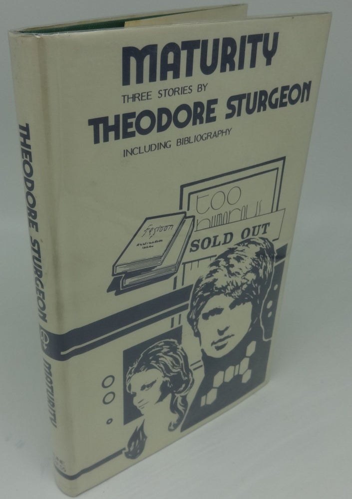 Item #000265C MATURITY (SIGNED LIMITED). Theodore Sturgeon.