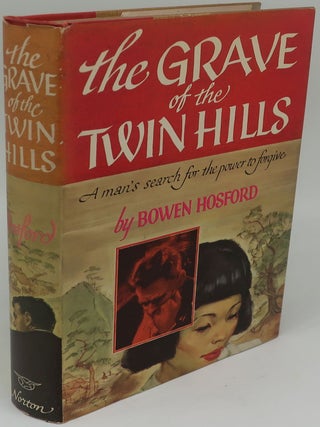 Item #000274A THE GRAVE OF THE TWIN HILLS. BOWEN HOSFORD