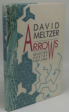 Item #000283A ARROWS SELECTED POETRY 1957-1992 [1/26 Lettered Copies]. David Meltzer