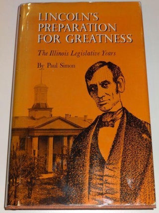 Item #000285E LINCOLN'S PREPARATON FOR GREATNESS. Paul Simon