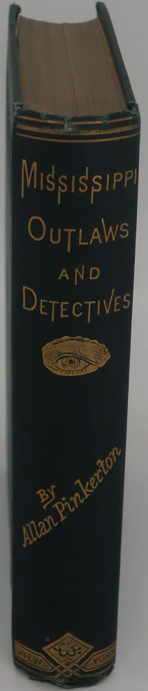 Item #000286B MISSISSIPPI OUTLAWS AND THE DETECTIVES [Don Pedro and The Detectives, Poisoner and The Detectives]. ALLAN PINKERTON.