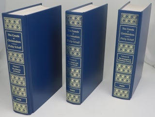 Item #000298D THE CREEDS OF CHRISTENDOM Three Volumes Complete: Vol. One The History of Creeds;...