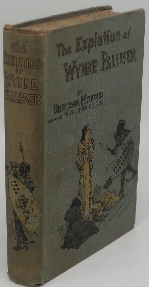 Item #000304D THE EXPIATION OF WYNNE PALLISER. BERTRAM MITFORD.