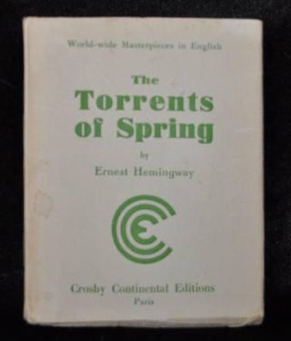 Item #000318C THE TORRENTS OF SPRING. Ernest Hemingway