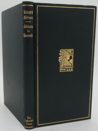 INAUGURAL ADDRESSES OF THE PRESIDENTS OF THE UNITED STATES FROM JOHNSON TO ROOSEVELT