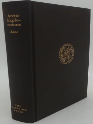 Item #000324AC ARCTIC EXPLORATIONS: The Second Grinnell Expedition In Search of Sir John Franklin...