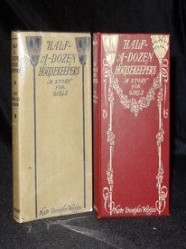 Item #000335A HALF A DOZEN HOUSEKEEPERS - A Story for Girls. Kate Douglas Wiggin