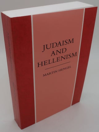 Item #000335E JUDAISM AND HELLENISM: Studies in their Encounter in Palestine during the Early...