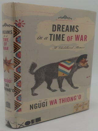 Item #000336DD DREAMS IN A TIME OF WAR: A Childhood Memoir. NGUGI WA THIONG'O