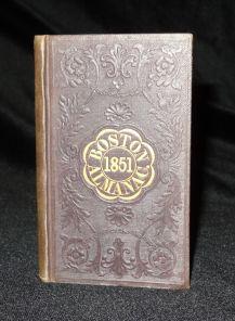 Item #000338B THE BOSTON ALMANAC FOR THE YEAR 1851. Damrell, Moore, George Coolidge