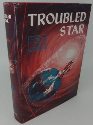 Item #000344C TROUBLED STAR. George O. Smith
