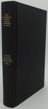 Item #000364AA NOTES ON SEACOAST FORTIFICATION CONSTRUCTION. EBEN EVELETH WINSLOW
