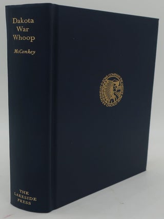 Item #000377CF DAKOTA WAR WHOOP: Indian Massacres and War in Minnesota. HARRIET E. BISHOP McCONKEY