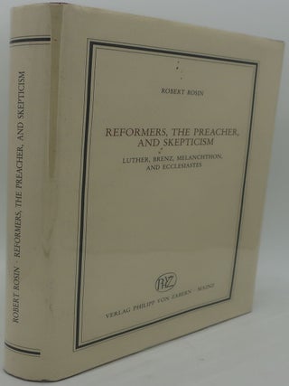 Item #000405AD REFORMERS, THE PRACHER, AND SKEPTICISM: Luther, Brenz, Melanchthon, and...
