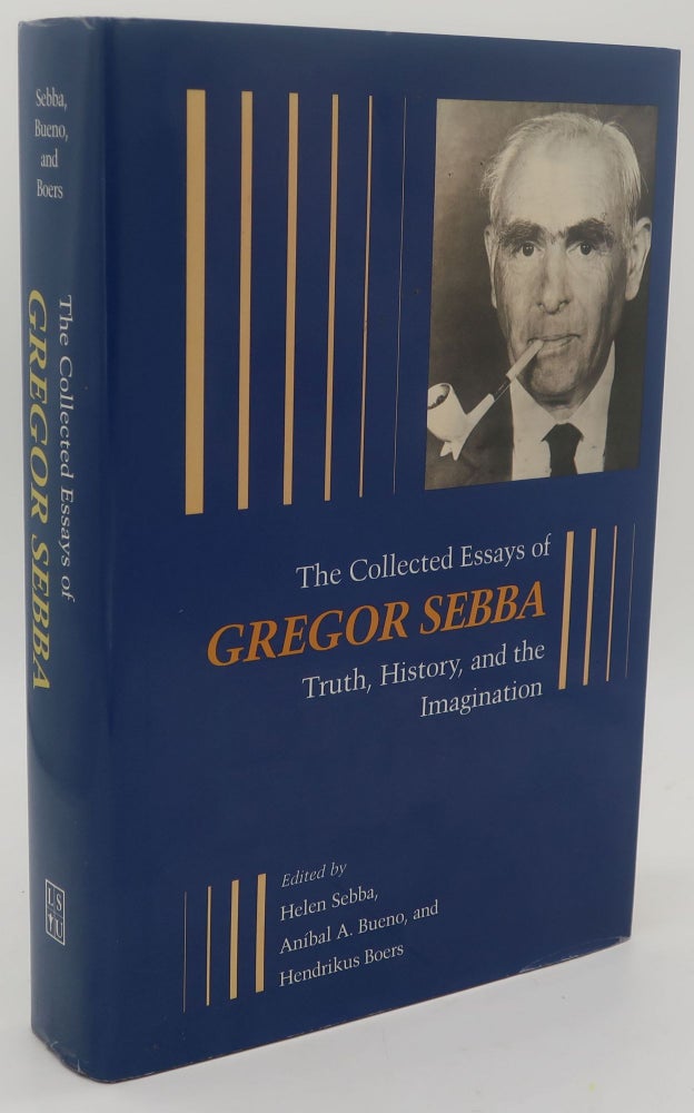 Item #000406D THE COLLECTED ESSAYS OF GREGOR SEBBA [Truth, History, and the Imagination] SIGNED. ANIBAL A. BUENO HELEN SEBBA, HENDRIKUS BOERS.